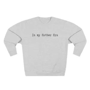 In my Esther era / hand drawn shirt / Bible gift / shirt /  Unisex Crewneck Sweatshirt